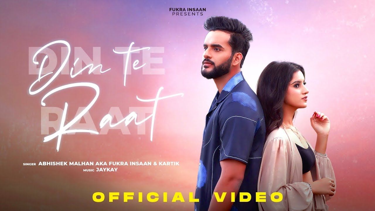 #MellowMusic Hits: Din Te Raat by Fukra Insaan & Kartik Malhotra