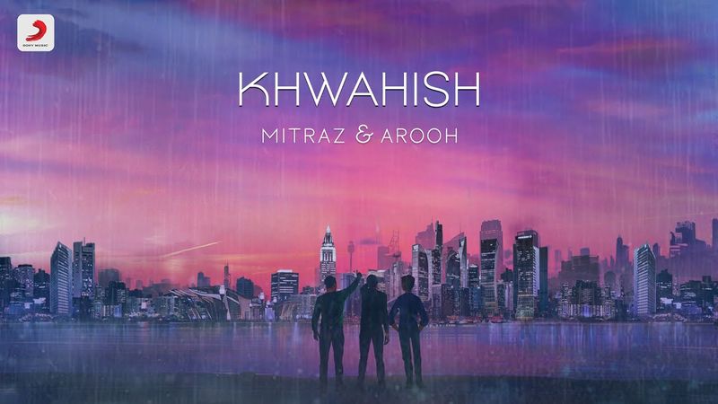 #MellowMusic Hits: Khwahish by Mitraz