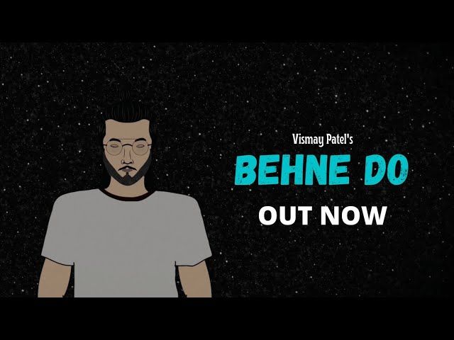 #MellowMusic Hits: Behne Do by Vismay Patel
